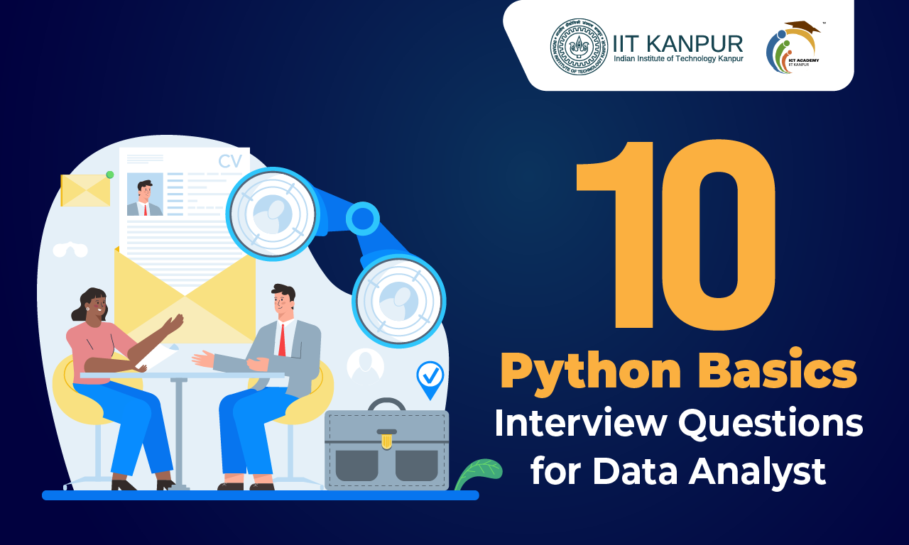 10 Python Basics Interview Questions for Data Analyst
